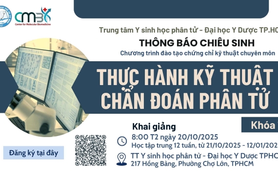 THÔNG BÁO CHIÊU SINH Chương trình đào tạo chứng chỉ kỹ thuật chuyên môn “THỰC HÀNH KỸ THUẬT CHẨN ĐOÁN PHÂN TỬ KHÓA 15”
